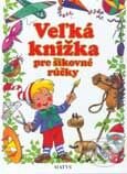 Kniha: Veľká knižka pre šikovné ruky (Autorský kolektív). Matys, 2001 Kniha: Veľká knižka pre šikovné ruky (Autorský kolektív). Matys, 2001