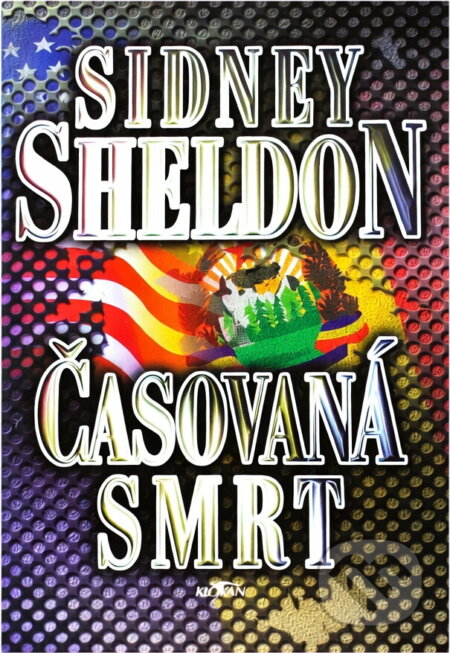 Kniha: Časovaná smrt (Sidney Sheldon). Alpress, 2000 Kniha: Časovaná smrt (Sidney Sheldon). Alpress, 2000