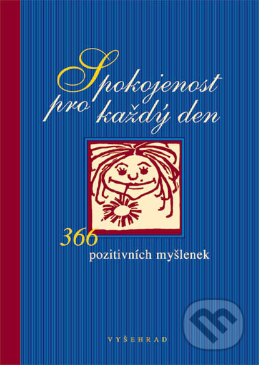 Kniha: Spokojenost pro každý den (Fabian Bergmann). Vyšehrad, 2002 Kniha: Spokojenost pro každý den (Fabian Bergmann). Vyšehrad, 2002