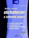 Kniha: Teorie a praxe obchodování s cennými papíry (Oldřich Rejnuš). Computer Press, 2001 Kniha: Teorie a praxe obchodování s cennými papíry (Oldřich Rejnuš). Computer Press, 2001