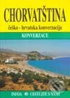 Kniha: Chorvatština - konverzace (Autorský kolektív). INFOA, 2001 Kniha: Chorvatština - konverzace (Autorský kolektív). INFOA, 2001