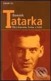 Kniha: Dominik Tatarka (Zdeněk Eis). Gutenberg, 2002 Kniha: Dominik Tatarka (Zdeněk Eis). Gutenberg, 2002