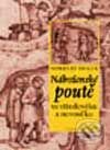 Kniha: Náboženské poutě ve středověku a novověku (Norbert Ohler). Vyšehrad, 2002 Kniha: Náboženské poutě ve středověku a novověku (Norbert Ohler). Vyšehrad, 2002