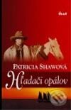 Kniha: Hľadači opálov (Patricia Shawová). Ikar, 2002 Kniha: Hľadači opálov (Patricia Shawová). Ikar, 2002