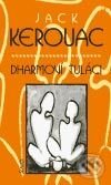 Kniha: Dharmoví tuláci (Jack Kerouac). Maťa, 2002 Kniha: Dharmoví tuláci (Jack Kerouac). Maťa, 2002