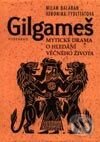 Kniha: Gilgameš (Milan Balabán a Veronika Tydlitátová). Vyšehrad, 2002 Kniha: Gilgameš (Milan Balabán a Veronika Tydlitátová). Vyšehrad, 2002