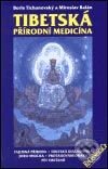 Kniha: Tibetská přírodní medicína (Boris Tichanovský). Miroslav Balán, 2002 Kniha: Tibetská přírodní medicína (Boris Tichanovský). Miroslav Balán, 2002