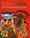 Kniha: Kohút a líška - The Cock and the Fox (Ondrej Sliacky). Slovenské pedagogické nakladateľstvo - Mladé letá, 2002 Kniha: Kohút a líška - The Cock and the Fox (Ondrej Sliacky). Slovenské pedagogické nakladateľstvo - Mladé letá, 2002