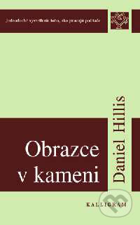 Kniha: Obrazce v kameni (Daniel Hillis). Kalligram, 2002 Kniha: Obrazce v kameni (Daniel Hillis). Kalligram, 2002