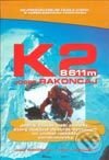 Kniha: K2 (Josef Rakoncaj a Miloň Jasanský). Nakladatelství Lidové noviny, 2002 Kniha: K2 (Josef Rakoncaj a Miloň Jasanský). Nakladatelství Lidové noviny, 2002