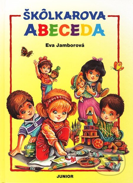 Kniha: Škôlkarova abeceda (Eva Jamborová). Fortuna Junior, 2002 Kniha: Škôlkarova abeceda (Eva Jamborová). Fortuna Junior, 2002