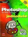 Kniha: Adobe Photoshop Jednoduše pro verze 5, 5.5, 6.0 (Jiří Fotr). Computer Press, 2002 Kniha: Adobe Photoshop Jednoduše pro verze 5, 5.5, 6.0 (Jiří Fotr). Computer Press, 2002
