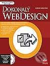 Kniha: Dokonalý web design (Róbert Mindžák). Computer Press, 2002 Kniha: Dokonalý web design (Róbert Mindžák). Computer Press, 2002