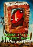 Kniha: Samko Tale's Cemetery Book (Daniela Kapitáňová). Garnett Press, 2010 Kniha: Samko Tale's Cemetery Book (Daniela Kapitáňová). Garnett Press, 2010