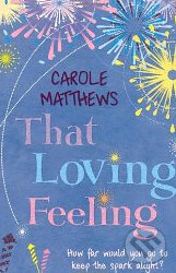 Kniha: That Loving Feeling (Carole Matthews). Headline Book, 2010 Kniha: That Loving Feeling (Carole Matthews). Headline Book, 2010