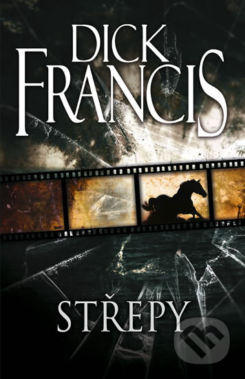 Kniha: Střepy (Dick Francis). Knižní klub, 2010 Kniha: Střepy (Dick Francis). Knižní klub, 2010