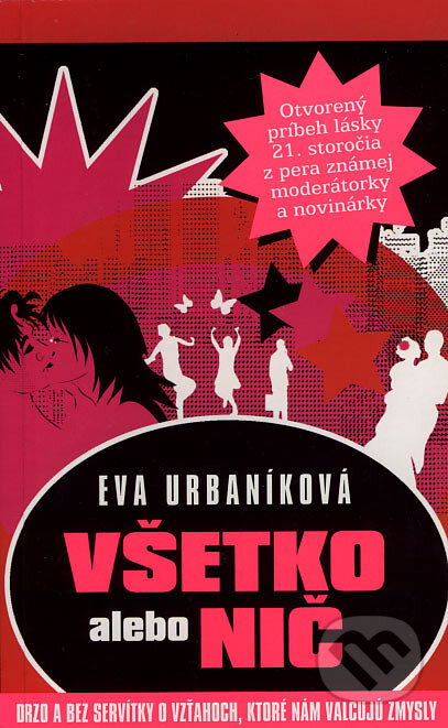 E-kniha: Všetko alebo nič (Eva Urbaníková). Evitapress, 2011 E-kniha: Všetko alebo nič (Eva Urbaníková). Evitapress, 2011