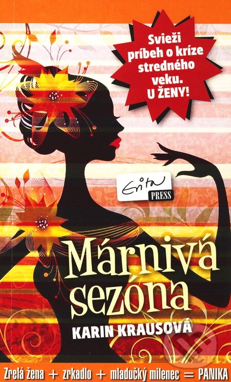 Kniha: Márnivá sezóna (Karin Krausová). Evitapress, 2011 Kniha: Márnivá sezóna (Karin Krausová). Evitapress, 2011