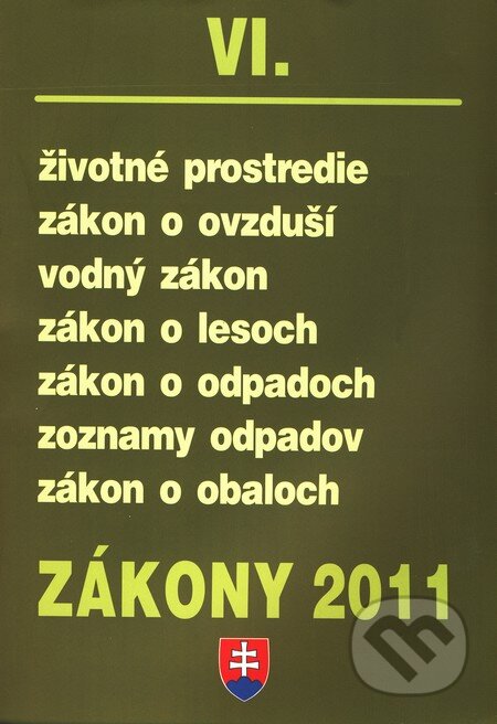 Kniha: Zákony 2011/VI. (Poradca s.r.o.). Poradca s.r.o., 2011 Kniha: Zákony 2011/VI. (Poradca s.r.o.). Poradca s.r.o., 2011
