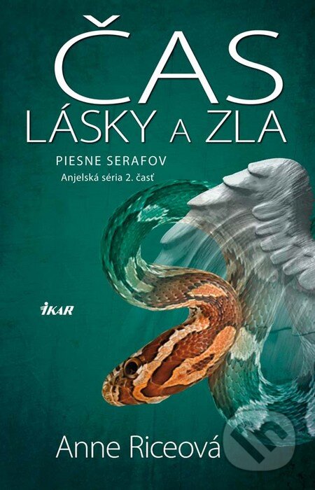 Kniha: Čas lásky a zla (Anne Rice). Ikar, 2011 Kniha: Čas lásky a zla (Anne Rice). Ikar, 2011