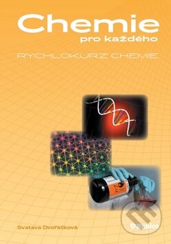 Kniha: Chemie pro každého (Svatava Dvořáková). Rubico, 2011 Kniha: Chemie pro každého (Svatava Dvořáková). Rubico, 2011