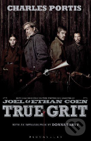 Kniha: True Grit (Charles Portis). Bloomsbury, 2011 Kniha: True Grit (Charles Portis). Bloomsbury, 2011
