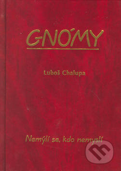 Gnómy - Luboš Chalupa, Radix, 2003