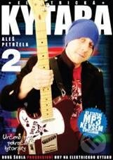 Kniha: Elektrická kytara 2 (Aleš Petržela). Aleš Petržela - GVR Label, 2011 Kniha: Elektrická kytara 2 (Aleš Petržela). Aleš Petržela - GVR Label, 2011