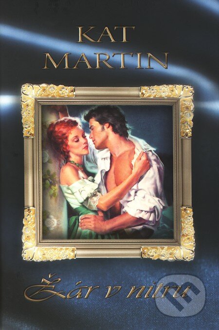 Kniha: Žár v nitru (Kat Martin). OLDAG, 2011 Kniha: Žár v nitru (Kat Martin). OLDAG, 2011