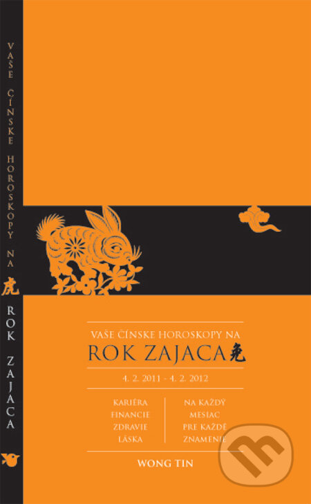 Kniha: Vaše čínske horoskopy na Rok zajaca (Autorský kolektív). Badam Creative, 2011 Kniha: Vaše čínske horoskopy na Rok zajaca (Autorský kolektív). Badam Creative, 2011