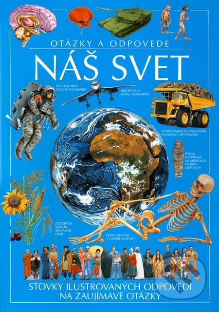 Kniha: Náš svet (Slovart). Slovart, 2011 Kniha: Náš svet (Slovart). Slovart, 2011