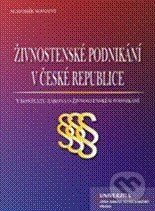 Kniha: Živnostenské podnikání v České republice (Slavomír Novotný). Univerzita J.A. Komenského Praha, 2010 Kniha: Živnostenské podnikání v České republice (Slavomír Novotný). Univerzita J.A. Komenského Praha, 2010