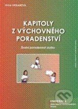 Kniha: Kapitoly z výchovného poradenství (Olga Opekarová). Univerzita J.A. Komenského Praha, 2010 Kniha: Kapitoly z výchovného poradenství (Olga Opekarová). Univerzita J.A. Komenského Praha, 2010