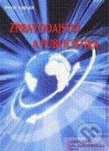 Kniha: Zpravodajství a publicistika (Pavel Verner). Univerzita J.A. Komenského Praha, 2010 Kniha: Zpravodajství a publicistika (Pavel Verner). Univerzita J.A. Komenského Praha, 2010