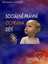 Kniha: Sociálně-právní ochrana dětí (Věra Novotná a Vladimír Fejt). Univerzita J.A. Komenského Praha, 2009 Kniha: Sociálně-právní ochrana dětí (Věra Novotná a Vladimír Fejt). Univerzita J.A. Komenského Praha, 2009