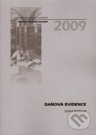 Kniha: Daňová evidence (Lenka Bartková). Univerzita Palackého v Olomouci, 2009 Kniha: Daňová evidence (Lenka Bartková). Univerzita Palackého v Olomouci, 2009
