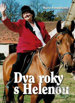 Kniha: Dva roky s Helenou (Marie Formáčková). BVD, 2011 Kniha: Dva roky s Helenou (Marie Formáčková). BVD, 2011