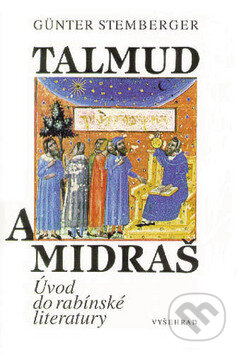 Kniha: Talmud a midraš (Günther Stemberger). Vyšehrad, 2011 Kniha: Talmud a midraš (Günther Stemberger). Vyšehrad, 2011