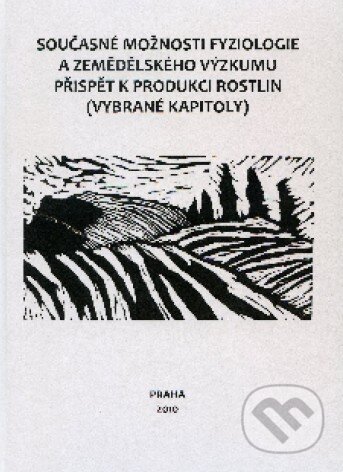 Kniha: Současné možnosti fyziologie a zemědělského výzkumu přispět k produkci rostlin (Ladislav Bláha a kolektív). Česká zemědělská univerzita v Praze, 2010 Kniha: Současné možnosti fyziologie a zemědělského výzkumu přispět k produkci rostlin (Ladislav Bláha a kolektív). Česká zemědělská univerzita v Praze, 2010