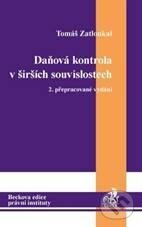 Kniha: Daňová kontrola v širších souvislostech (C. H. Beck). C. H. Beck, 2011 Kniha: Daňová kontrola v širších souvislostech (C. H. Beck). C. H. Beck, 2011