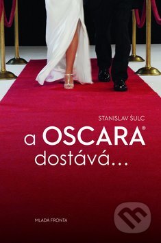 A Oscara dostává... - Stanislav Šulc, Mladá fronta, 2011