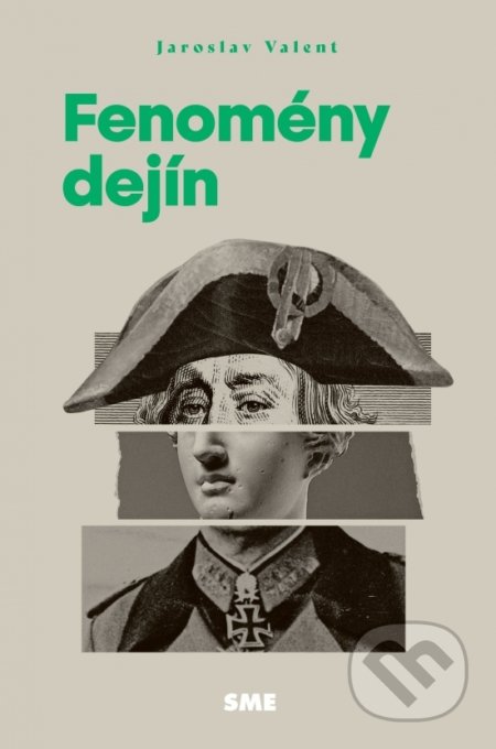 Kniha: Fenomény dejín (Jaroslav Valent). Petit Press, 2021 Kniha: Fenomény dejín (Jaroslav Valent). Petit Press, 2021