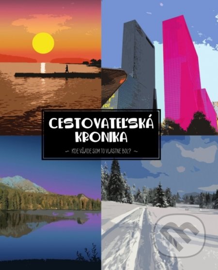 Kniha: Cestovateľská kronika (Lea Hroncová). Elist, 2021 Kniha: Cestovateľská kronika (Lea Hroncová). Elist, 2021