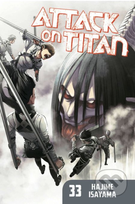 Kniha: Attack on Titan (Volume 33) (Hajime Isayama). Kodansha Comics, 2021 Kniha: Attack on Titan (Volume 33) (Hajime Isayama). Kodansha Comics, 2021