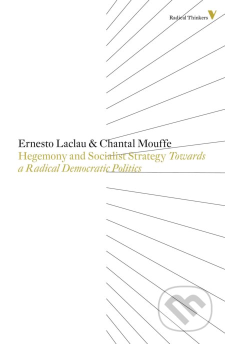 Hegemony And Socialist Strategy - Ernesto Laclau, Chantal Mouffe, Verso, 2014