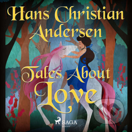 Tales About Love (EN) - Hans Christian Andersen, Saga Egmont, 2021