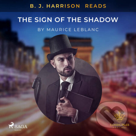 B. J. Harrison Reads The Sign of the Shadow (EN) - Maurice Leblanc, Saga Egmont, 2021