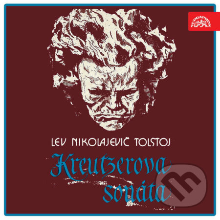 Audiokniha: Kreutzerova sonáta (Lev Nikolajevič Tolstoj). Supraphon, 2021 Audiokniha: Kreutzerova sonáta (Lev Nikolajevič Tolstoj). Supraphon, 2021
