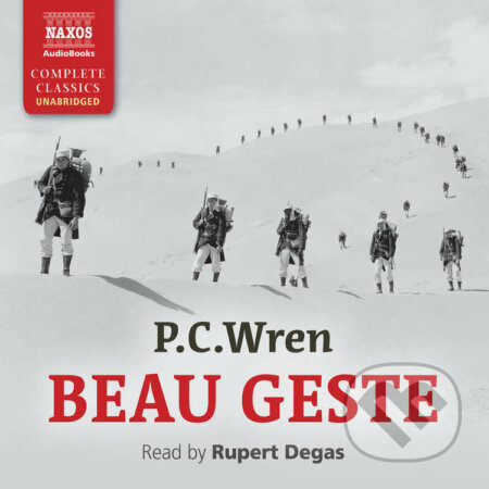 Audiokniha: Beau Geste (EN) (P.C. Wren). Naxos Audiobooks, 2017 Audiokniha: Beau Geste (EN) (P.C. Wren). Naxos Audiobooks, 2017