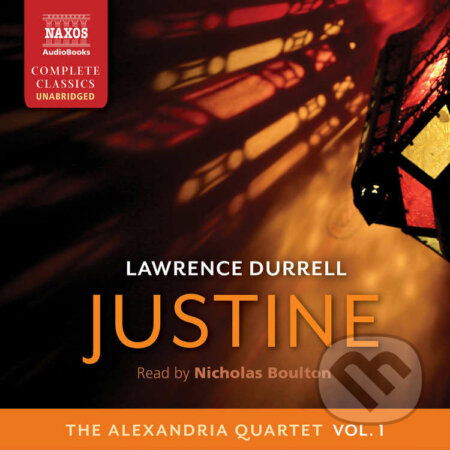 Audiokniha: Justine (EN) (Lawrence Durrell). Naxos Audiobooks, 2017 Audiokniha: Justine (EN) (Lawrence Durrell). Naxos Audiobooks, 2017